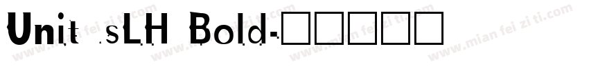 UnitusLH Bold字体转换